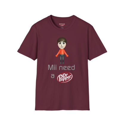 Mii Need A Dr. Pepper Tee