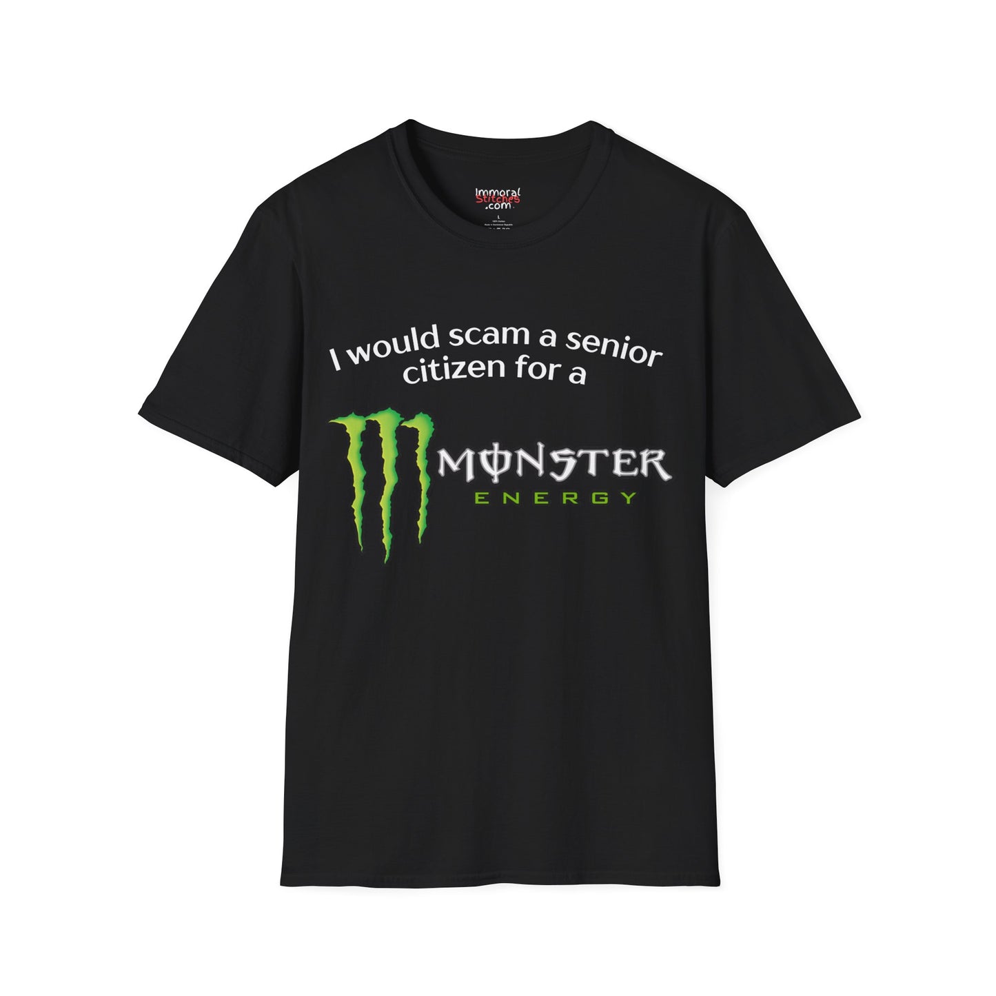 I Would Scam A Senior Citizen For A Monster Energy Tee