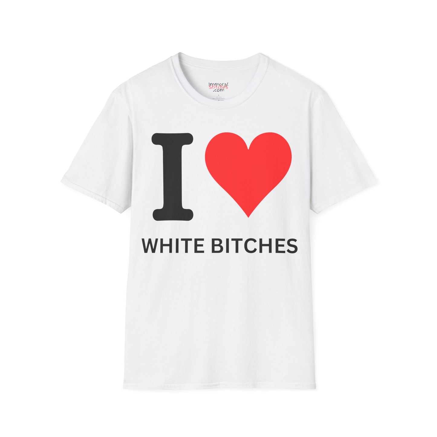 I ♥ White Bitches Tee