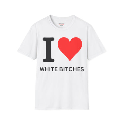 I ♥ White Bitches Tee