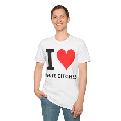 I ♥ White Bitches Tee