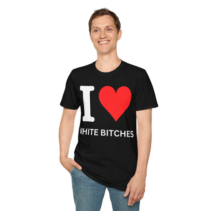 I ♥ White Bitches Tee