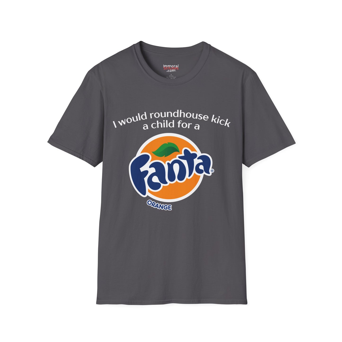 I Would Roundhouse Kick A Child For A Fanta Tee