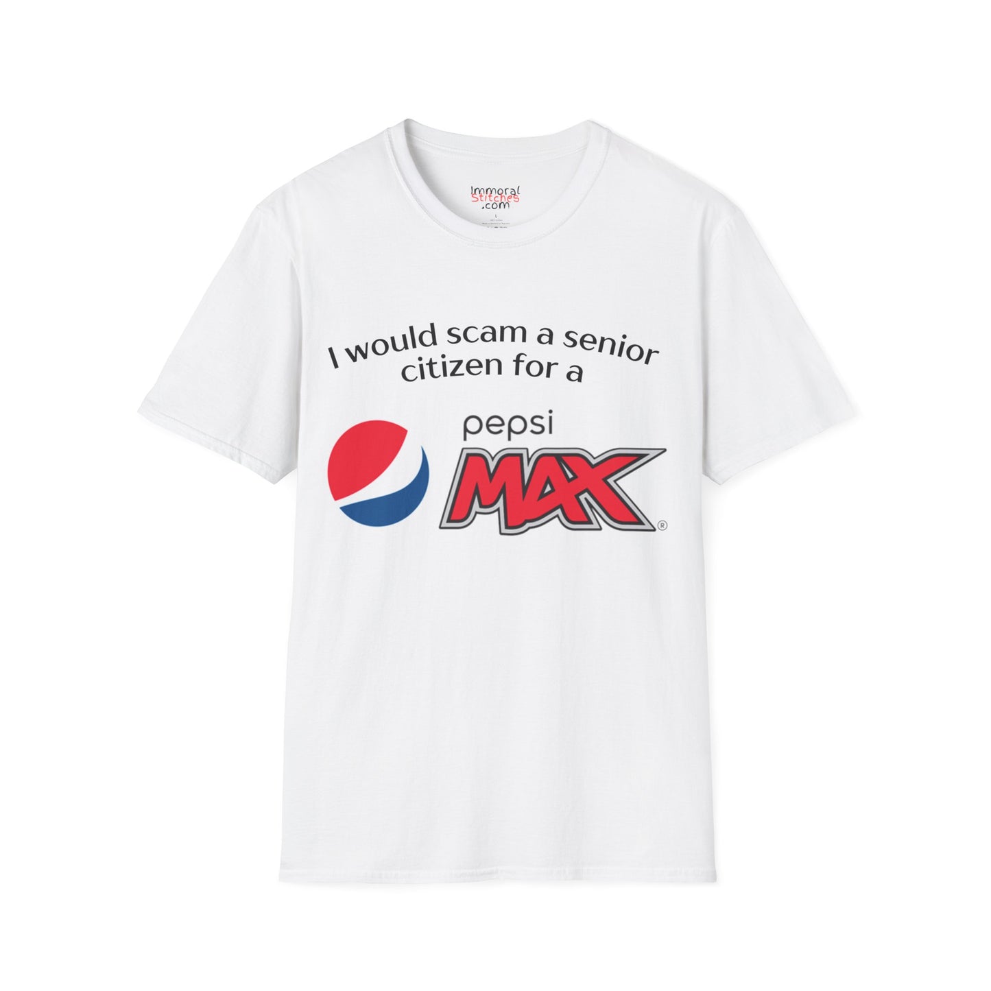 I Would Scam A Senior Citizen For A Pepsi Max Tee